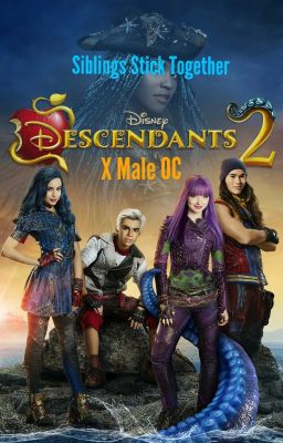 Siblings Stick Together (Descendants 2 X Male OC) cover