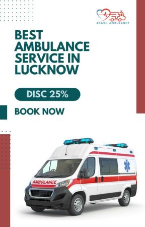 Best Ambulance Service in Lucknow by akashambulance