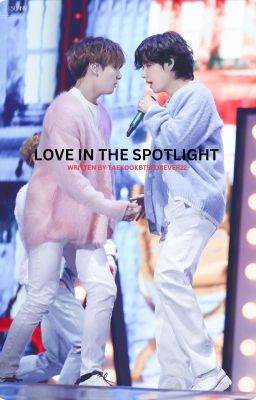 LOVE IN THE SPOTLIGHT/taekook/vkook cover