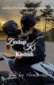 Zindagi Ki Kashish 18  by Authorastraa