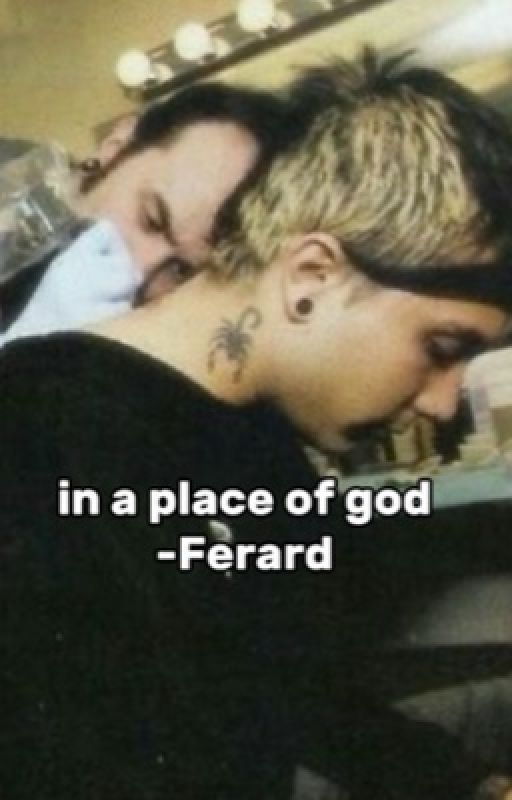 in a place of god- ferard by therealgerardway_