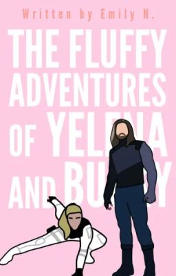 The Fluffy Adventures of Yelena and Bucky cover