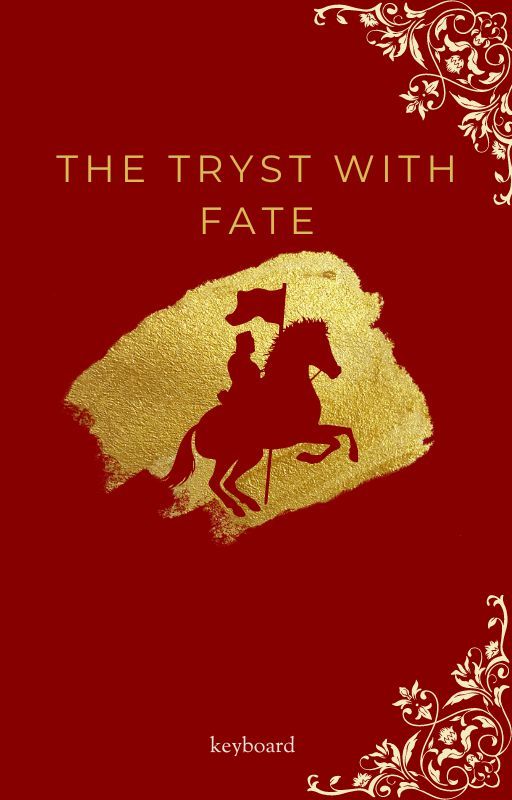 The Tryst with Fate by keyboard4445