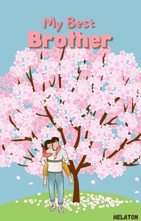 My Best Brother (Segera Terbit) by Helaton