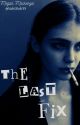 The Last Fix by VioletHole99