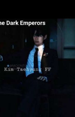 The Dark Emperors [KTH FF ]  ( Mafia au )  cover