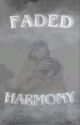 Faded Harmony by blueeflag