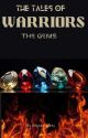 the tales of Warriors:The Gems by AyeshaSiraj8