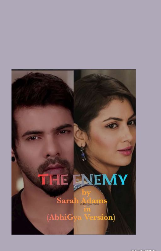 THE ENEMY  By Sarah Adamas in (AbhiGya version) by abhigy_telugu_143