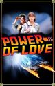 Power of Love - Part 1 | A Back to the Future Story by Darth-Caillic