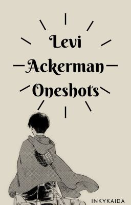 Levi Ackerman Oneshots cover