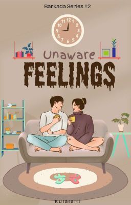 Unaware Feelings (Barkada Series #2)  cover