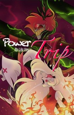 Power Trip | A charlastor tale cover