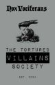 The Tortured Villains Society by NoxVociferans