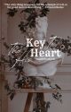 The Key To His Heart | Book One by Iamthebest248