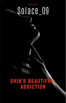 Shin's Beautiful Addiction : Lyle Hope Bautista cover