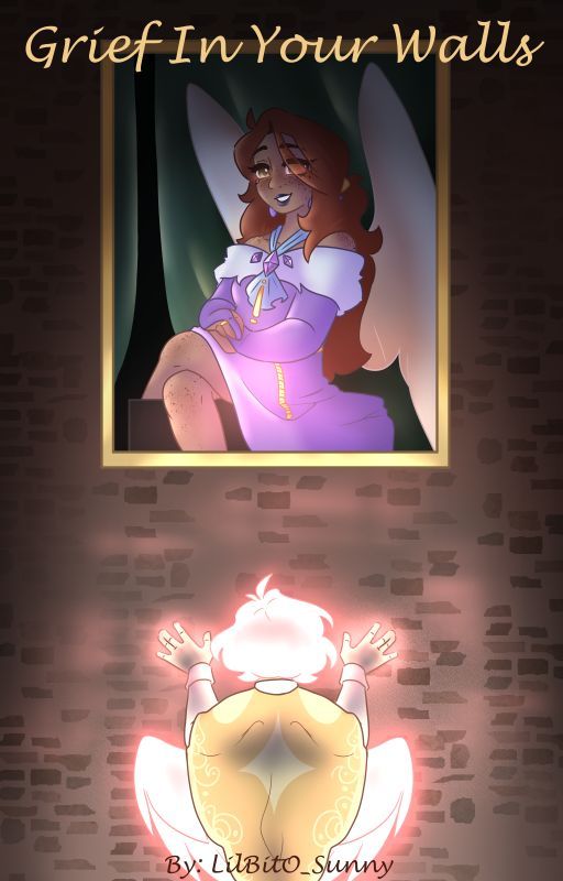 Grief In Your Walls by LilBitO_Sunny