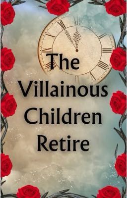 The Villainous Children Retire cover