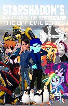 Starshadow's All-Stars To The Rescue: The Official Series by RobertsSkywalker415