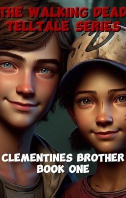 TWDG |OC!Reader Clementines Brother Book 1 cover