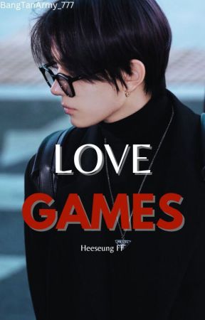 Love Games |  Enhypen Heeseung FF by BangTanArmy_777