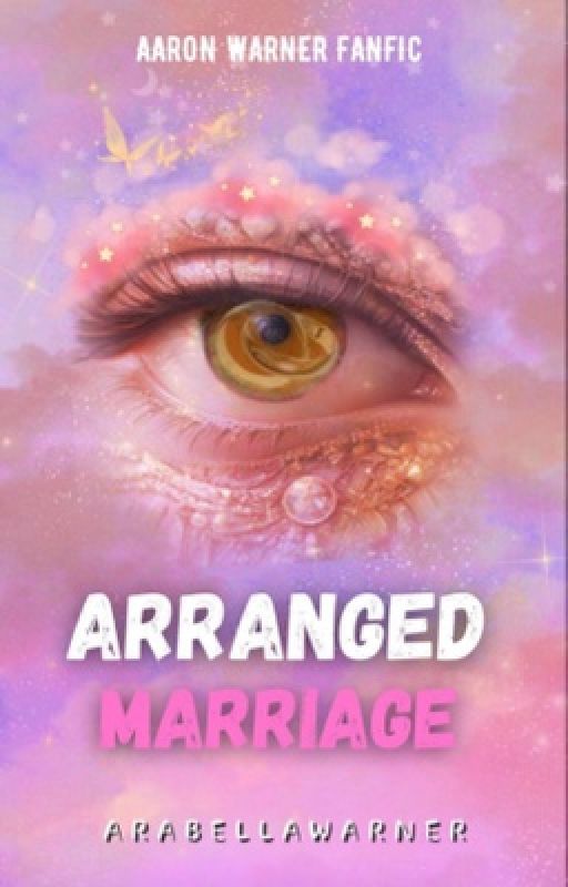 Arranged Marriage • Aaron Warner by arabellawarner