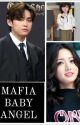 MAFIA BABY ANGEL✅ by Taekooki5464