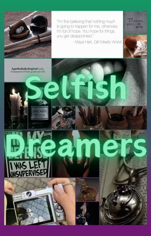 Selfish Dreamers by Goldenpen12