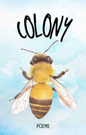 COLONY: Poetry Collection by roroccano