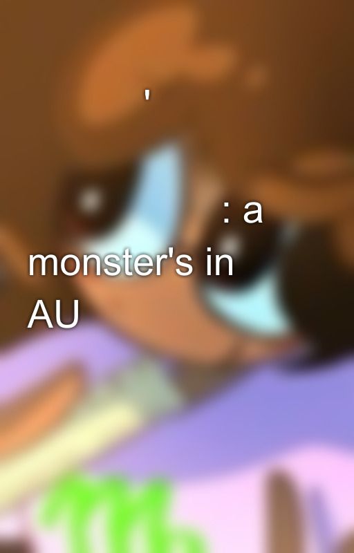 𝐁𝐨𝐨'𝐬 𝐭𝐞𝐧𝐧𝐚𝐠𝐞 𝐲𝐞𝐚𝐫𝐬: a monster's in AU  by Bunnyvirgo20