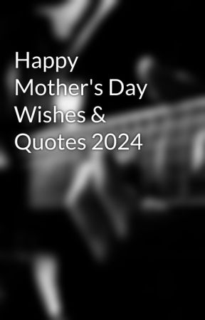 Happy Mother's Day Wishes & Quotes 2024 by Karanyuva