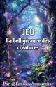 La belligérance des créatures by FantasyAmoureuse