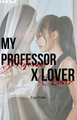 My Professor × Lover S1 [fayeyoko]  cover