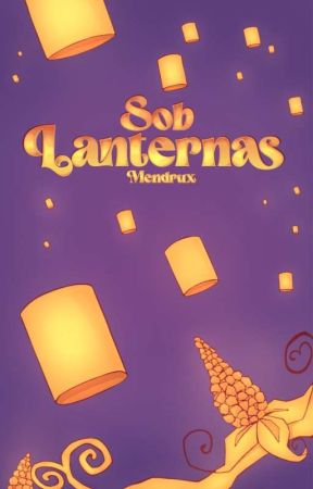 Sob Lanternas || Mendrux  by lux_theruby