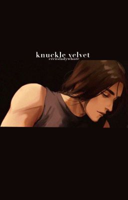 knuckle velvet | eren jaeger cover