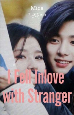 I Fell Inlove with Stranger [COMPLETED] cover