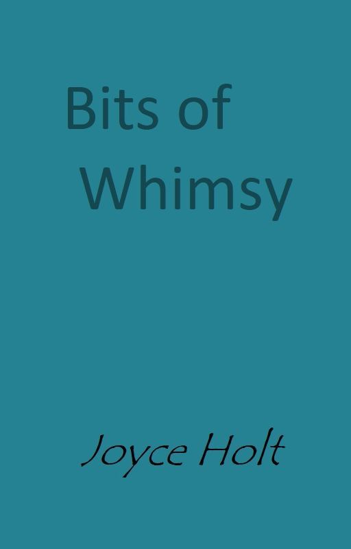 Bits of Whimsy by joyceholt