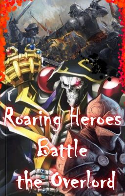 Roaring Heroes Battle the Overlord (Ainz) cover