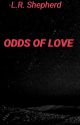 ODDS OF LOVE by latricia1