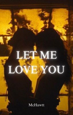 Let Me Love You cover