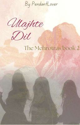 Ulajhte Dil (The Mehrotras book 2) cover