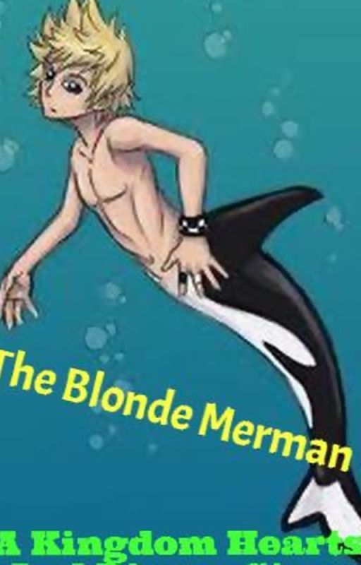 The Blonde Merman (A KH x The Little Mermaid Crossover) by TwilightFright