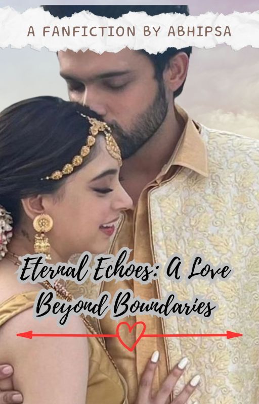 Eternal Echoes: A Love Beyond Boundaries by muskansmiley