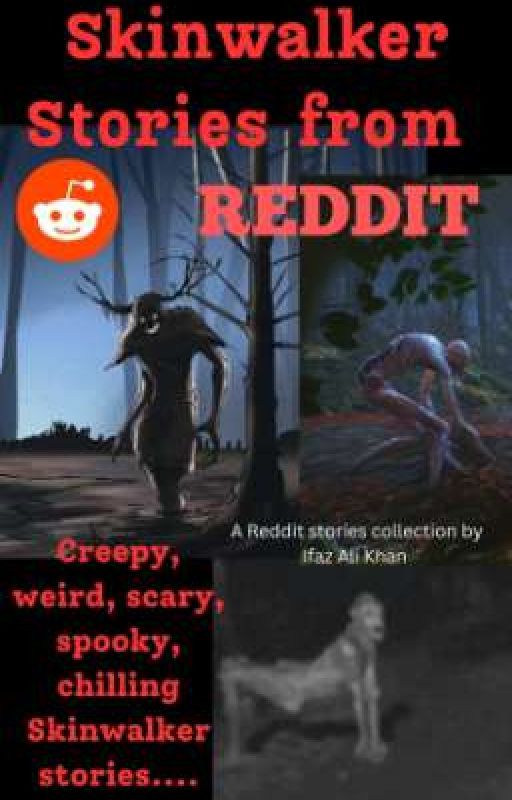 Skinwalker Stories from Reddit by WriterIfaz