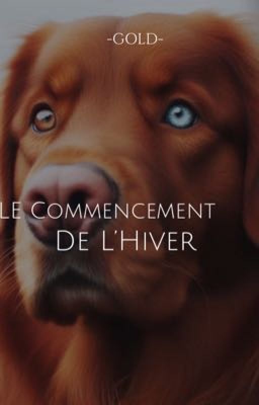 LE Commencement De L'Hiver  by GOLDofficiel