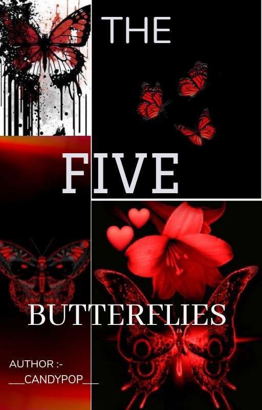 THE 5 BUTTERFLIES  by ___CANDYPOP___