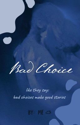 -Bad Choice- cover