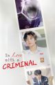 In Love With A Criminal (Markhyuck) by SadHikk