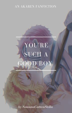 You're such a good boy || Kimetsu no Yaiba/Demon Slayer by SonounaCattivaStella