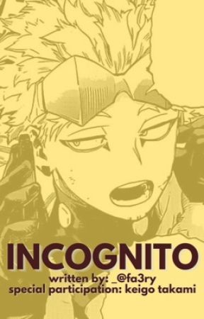 INCOGNITO, keigo takami by _fa3ry